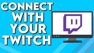 How To Connect Your Steam Account With Your Twitch on PC