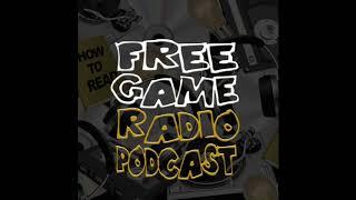 Free Game Radio Podcast- Episode 2: Before You Had Money (Interview, Audio)