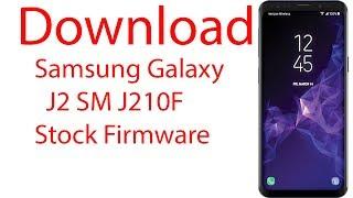 Download Samsung Galaxy J2 SM J210F Stock Firmware