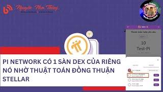 PI NETWORK CÓ 1 SÀN DEX CỦA RIÊNG NÓ NHỜ THUẬT TOÁN ĐỒNG THUẬN SCP  - 𝝅 News Blog Nguyễn Nam Thắng