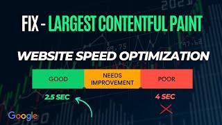 How to FIX Largest Contentful Paint & Increase Website speed (In-depth Video)