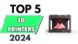 Top 5 Best 3D Printers of 2024 [don’t buy one before watching this]