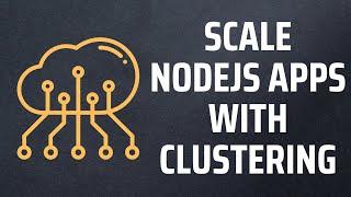 Clustering in Nodejs | Using all CPUs in Nodejs | How to use child processes in Nodejs | PM2 in Node