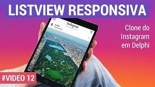 Instagram em Delphi: Listview Responsiva - Video 12