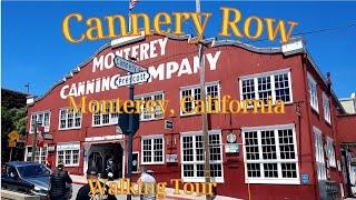 Cannery Row: A Walking Tour of the Most Interesting Place in America