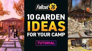 10 GARDEN IDEAS for your CAMP! – Fallout 76 Tutorial