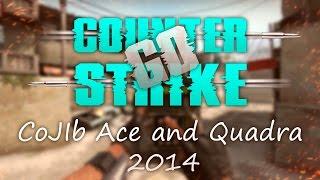 CoJIb Ace and Quadra 2014 // CS:GO