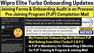 Wipro Elite Turbo P-1 P-2 Onboarding Update PJP Training & Program Not Mandatory Green Audit Process