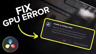 How to Fix Unable to Initialize GPU in DaVinci Resolve