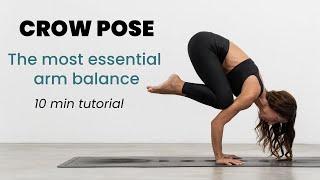 CROW POSE: The Most Essential Arm Balance