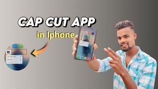 Cap Cut App in Iphone | How To Download CapCut app in Iphone| Cap Cut not showing in Iphone appstore