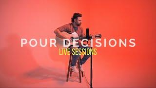 David DeVaul - Pour Decisions (Live Sessions)