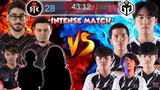 [BTK VS GG] 43 MIN GAME THE MOST INTENSE  MATCH BEFORE NACT. . .