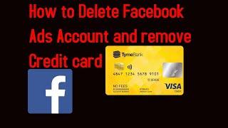 How to Delete Facebook Ads Account and remove Credit card