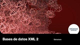 Base de Datos XML 2 - estructura