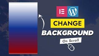 Master Elementor: Achieve Smooth Background Color Change on Scroll | Scrolling Background Effect