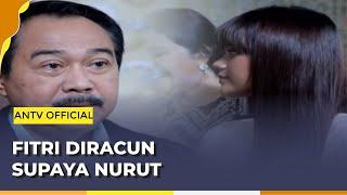 Fitri Dijebak! Diberi Obat Bius | Fitri ANTV | Eps 06