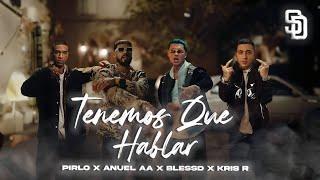 BLESSDKRIS RANUEL AAPIRLO - TENEMOS QUE HABLAR (VIDEO OFICIAL)