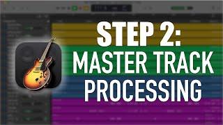 Master Track Processing: Jump-start Your Mix | The ULTIMATE GarageBand Beginner's Guide (Pt 23)