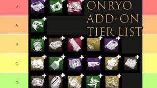 Onryo Add-On Tier List