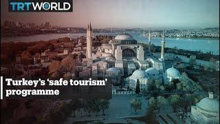 Turkey’s ‘safe tourism’ programme