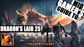 MID GAMER'S GUIDE TO DRAGON'S LAIR | STAGE 25 | Raid: Shadow Legends