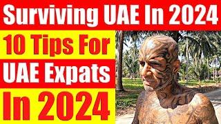 Surviving in Dubai 2024: 10 Tips For UAE Expats In 2024 - Video 7139