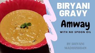 Biryani gravy | preparation in telugu | without oil in amway queen