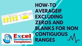 How-to AverageIf Excluding Zeros and Blanks for Non Contiguous Ranges in Excel