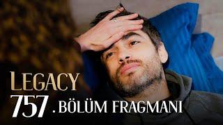 Emanet 757. Bölüm Fragmanı | Legacy Episode 757 Promo