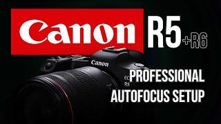 Professional Autofocus Setup for the Canon R5 (and R6) - eye AF + back button AF