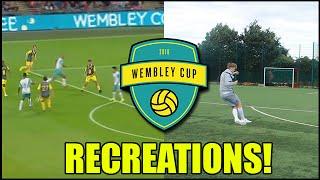 The Wembley Cup Best goals RECREATED!