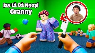 [ROBLOX] JAYGRAY LÀ BÀ NGOẠI GRANNY TROLL MẤY ĐỨA CHÁU TRẺ TRÂUTHỬ THÁCH 24H SỐNG CÙNG BÀ NGOẠI