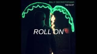 Roll On - Billy DeCristofano | Roll On EP