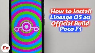Poco F1 Install Official Lineage OS 20 | Android 13 | Detailed 2023 Tutorial