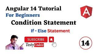 Angular 14 Tutorial for Beginners, Condition Statement in angular , If-else statement in Angular