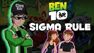 Ben 10 Sigma rule || " Legends " || #ben10 ,#sigmarule