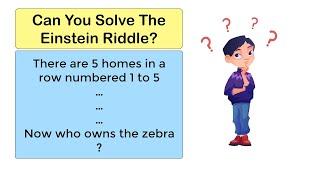 Can you solve the Einstein Riddle?