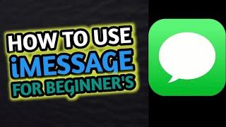 Tutorial of using iMessage for Beginners