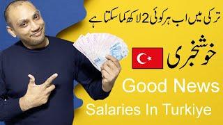 Salaries In Turkey 2024 Good News For Every One