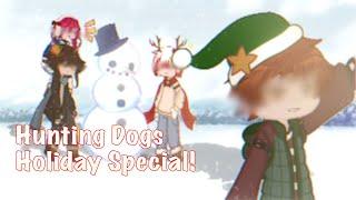 Holiday Special! || Hunting Dogs || Suegiku || BSD GACHA|| Ft. Gin + Random snowman || LATE || 