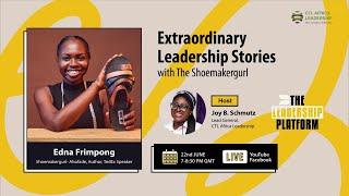 EXTRAORDINARY LEADERSHIP STORIES WITH THE SHOEMAKERGURL