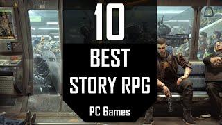 TOP 10 Story RPG Games | Best STORY Role Playing Games PC