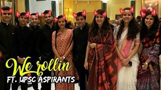 we rollin ft.upsc aspirants/incredible edits