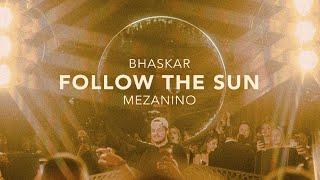 Bhaskar live at Follow The Sun - Mezanino