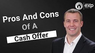 Pros And Cons Of A Cash Offer