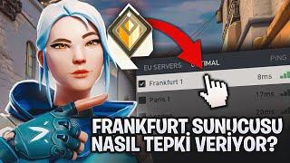 FRANKFURT Sunucusu RADIANT Oyuncuya Nasıl Tepki Veriyor?