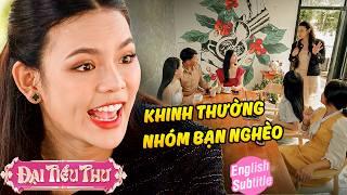 Bị bạn KHINH THƯỜNG vì đi xe NGHÈO | Đại Tiểu Thư