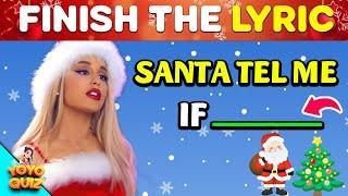 FINISH THE LYRICSMost Popular Christmas Songs Music Quiz #2