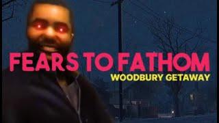 Fears To Fathom: Woodbury Getaway | THE SCARIEST REALISTIC HORROR GAME YET?!